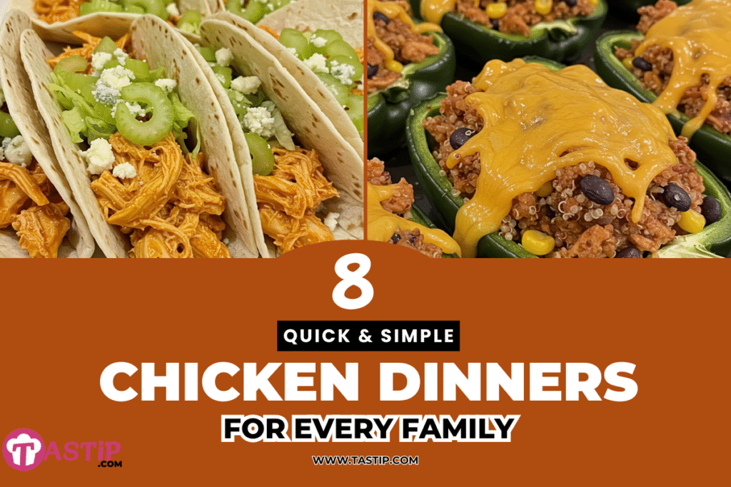 8 Easy Chicken Dinners Your Family Will Beg For